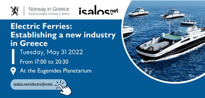 Norwegian Embassy in Athens & Isalos.net: Electric Ferries - Establishing a new industry in Greece